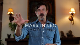 Mars In Leo Creative Heart or Assertive Ego Which is it for you [upl. by Aihsar]