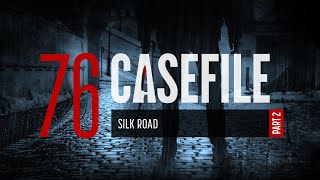 Case 76 Silk Road Part 2 [upl. by Genaro]