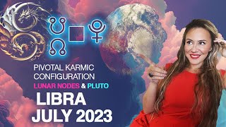 Libra July 2023 FATED CONNECTION APPEARS IN UR LIFE Release of Karmic Ties [upl. by Ennazus]