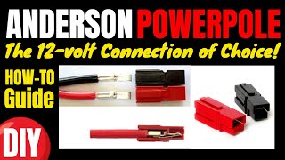 Anderson Powerpole Connectors How to Guide quot12volt Connection of Choicequot [upl. by Yarezed680]