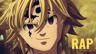 Rap do Meliodas Nanatsu no Taizai  EU SOU O CAPITÃO [upl. by Markus]