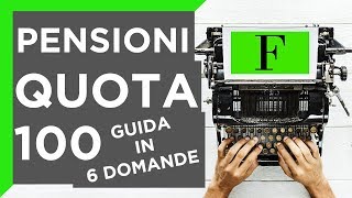 Pensioni e Quota 100 tutte le novità  TUTORIAL [upl. by Doloritas]