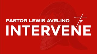 Sunday 28th January 2024  630 PM  Pastor Lewis Avelino  To Intervene [upl. by Waers]