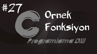 C Programlama Dersleri 27  Fonksiyon Örneği  Fonksiyonlar [upl. by Alracal265]