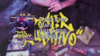 03 Dosis de rima  Jasar V [upl. by Refinney]