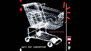 Antipop Consortium  Throat Cultures [upl. by Bryna442]