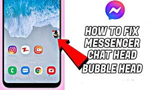 PAANO AYUSIN SI MESSENGER CHAT HEADS  HOW TO FIX MESSENGER CHAT HEADS  BUBBLE HEAD ON ANDROID 11 [upl. by Pathe]