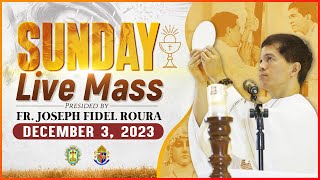 SUNDAY FILIPINO MASS TODAY LIVE  DECEMBER 3 2023  1ST SUNDAY OF ADVENT  FR JOSEPH FIDEL ROURA [upl. by Adnirak]