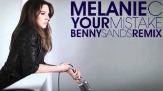 Melanie C  Your Mistake Benny Sands Remix [upl. by Ivatts]