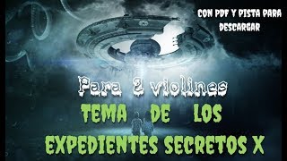 Tema de los Expedientes Secretos X Xfiles para dos violines y pista [upl. by Eupheemia632]