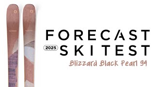 2025 Blizzard Black Pearl 94 Review  Forecast Ski Test [upl. by Sinoda]