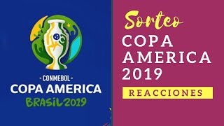 Así Quedaron los GRUPOS de la COPA AMERICA Brasil 2019  Sorteo Análisis y Predicción [upl. by Aihsined]