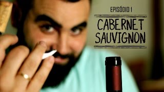 Cabernet Sauvignon  A Rainha das Uvas  Ep1 [upl. by Dyob]