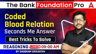 Coded Blood Relation  Reasoning for Bank Exam  The Bank Foundation Pro by Shubham Sir [upl. by Sidoeht]