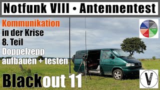 Antennentest Doppelzepp light • Selbstbau • Notfunkantenne testen Ü Notfunk VIII • Serie Blackout 11 [upl. by Carper]