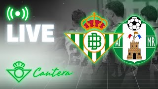 🚨 DIRECTO  Betis DeportivoAtlético Mancha Real  CANTERA [upl. by Nirik]