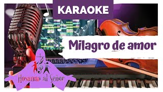 Milagro de Amor  PISTA KARAOKE [upl. by Appolonia]