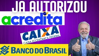 EMPRÉSTIMO ACREDITA Caixa Econômica e Banco do Brasil já está emprestando [upl. by Esmeralda204]