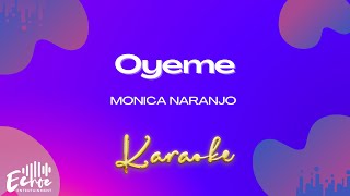 Monica Naranjo  Oyeme Versión Karaoke [upl. by Rausch]