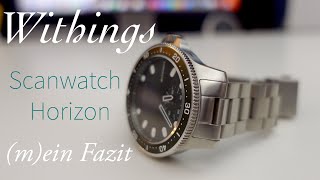 Withings Scanwatch Horizon  weder Fisch noch Fleisch   mein Fazit [upl. by Kopple]