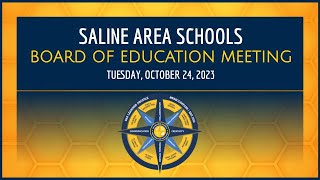 Saline Area Schools Board of Education Meeting 10242023 [upl. by Lennod234]