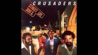 The Crusaders  Street Life feat Randy Crawford [upl. by Stanford397]