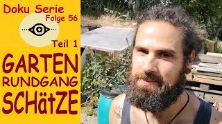 Gartenrundgang August amp Sperrmüll Schätze Teil 1 Folge 56 [upl. by Powel]