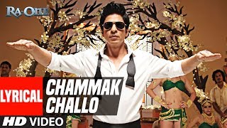 Lyrical Chammak Challo  Ra One  ShahRukh Khan  Kareena Kapoor [upl. by Nossah286]