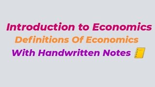 Introduction to Economics  Definitions of Economicstheir merits and demerits [upl. by Aztinad756]