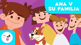 La familia para niños  Ana y su familia  Aprende los miembros de la familia [upl. by Eneleuqcaj]