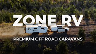 Premium Australian Made Off Road Caravans  ZONE RV [upl. by Iznyl]