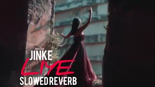 JINKE LIYESLOWED REVERBtseriesnehakakkar [upl. by Marney]