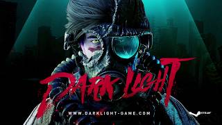 Dark Light Launch Trailer [upl. by Ogdon]