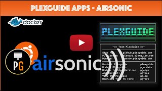 PlexGuide AirSonic Setup amp Demo [upl. by Collins]