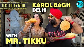 Exploring Best Foods Of Karol Bagh With Food Specialist Mister Tikku  Ep 75  Curly Tales [upl. by Daren408]