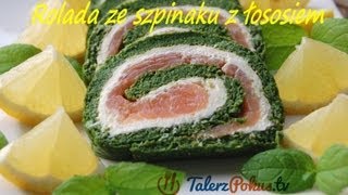 Rolada ze szpinaku z łososiem  TalerzPokustv [upl. by Timothy473]