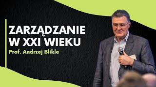 Jak zarządzać firmą w XXI wieku  prof Andrzej Blikle cz1 [upl. by Keffer25]