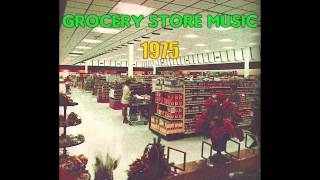 Sounds For The Supermarket 10 1975  Grocery Store Music [upl. by Langill79]