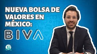 La nueva Bolsa de valores en México BIVA [upl. by Arawaj476]