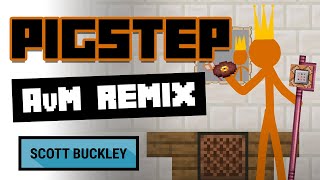 Pigstep AvM Remix  Music from Animation vs Minecraft Ep 25 [upl. by Elokcin]