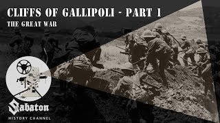 Cliffs of Gallipoli Part 1 – The Great War – Sabaton History 032 Official [upl. by Damha]