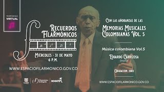 Recuerdos Filarmónicos  Música Colombiana Orquesta Filarmónica de Bogotá [upl. by Colette]