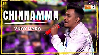 Chinnamma  Vijay Dada  MTV Hustle 03 REPRESENT [upl. by Enehs]