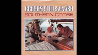 Crosby Stills amp Nash  Southern Cross 1982 LP Version HQ [upl. by Yenduhc]