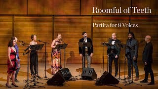 Roomful of Teeth Caroline Shaw’s Partita for 8 Voices Excerpt [upl. by Brendin880]