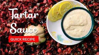 Tartar Sauce Recipe  Homemade Tartar Suce  How to make Tartar Sauce [upl. by Jarin649]