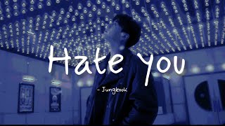 Hate you  Jung Kook lyrics [upl. by Madaras]