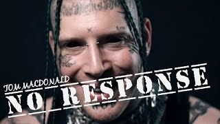 TOM MACDONALD  NO RESPONSE LYRIC VIDEO  EXPLICIT [upl. by Shewmaker]