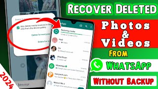 How To Recover Deleted Photos amp Videos From WhatsApp Without Backup  WhatsApp Data Recovery 2024 [upl. by Aramoix]