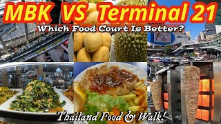 MBK VS Terminal 21 Food Court  BEST PLACES To Eat In Bangkok Thailand 2023 [upl. by Nerreg566]